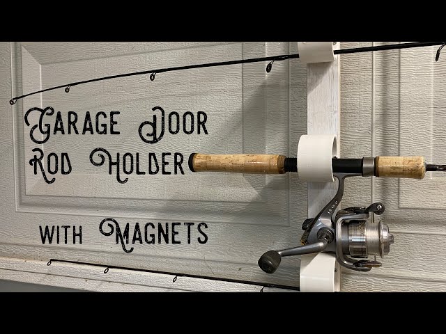 Garage Door Homemade Fishing Pole Storage Garage Door Fishing Rod Holder (with MAGNETS) Garage Door Homemade Fishing Pole Storage Garage Door Fishing Rod Holder (with MAGNETS)