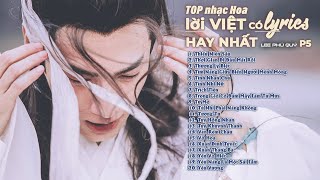 Top Nhạc Hoa Lời Việt có Lyrics hay nhất (P5)-Thương Ly Biệt, Xuân Đình Tuyết, Tuý Hồng Nhan, Vô Hoa