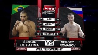 Sergio De Fatima vs Sergey Romanov, M-1 Challenge 65 - FREE FIGHT Sergio De Fatima vs Sergey Romanov, M-1 Challenge 65 - FREE FIGHT