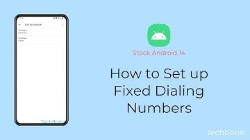 How to Set up Fixed Dialing Numbers [Android 14]