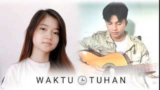 Video thumbnail of "Waktu Tuhan | Acoustic Cover | ft. Shania Soeganda | Collaboration Video"