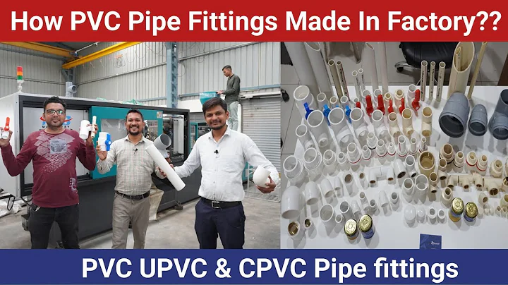 PVC PIPE ! How PVC UPVC & CPVC Water Pipe Fittings Are Made In Factory - DayDayNews