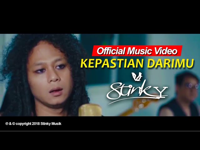 STINKY - Kepastian Darimu (Official Music Video) class=