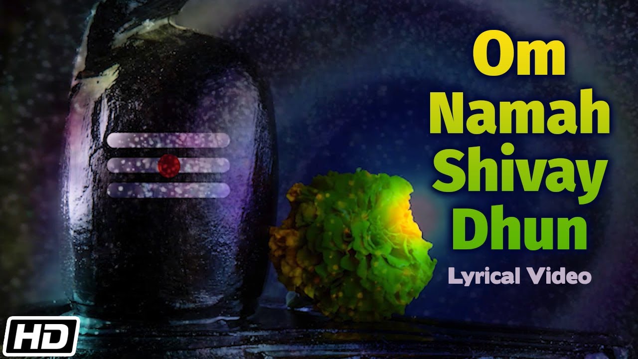 Om Namah Shivay Dhun  Lyrical Video  Rattan Mohan Sharma  Maha Shivratri Special Lord Shiva Dhun