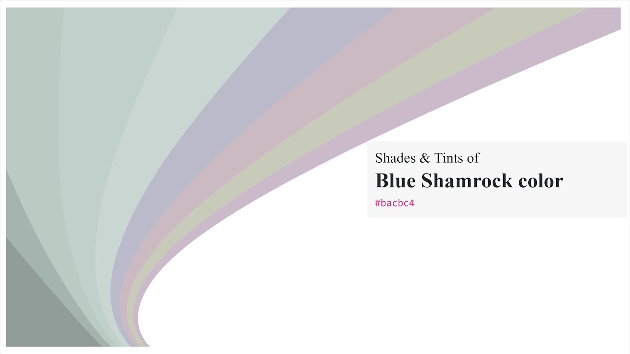 Shades & Tints of Blue Shamrock color #bacbc4 A Cool Green color # ...