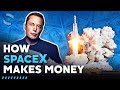 How Does SpaceX Make Money?