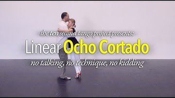 10 SECOND TANGO: The Linear Ocho Cortado (with Miles Tangos)
