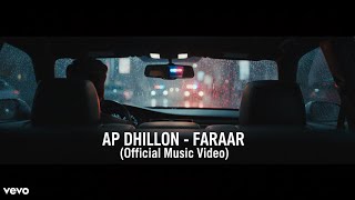 AP Dhillon - FARAAR ( Music video)