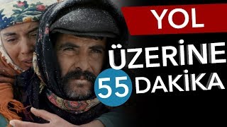 Yol Üzerine 55 Dakika - Yerli Sinema Günlükleri Bölüm 