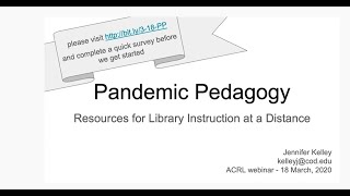 ACRL Presents: “Pandemic Pedagogy: Resources for Library Instruction at a Distance”