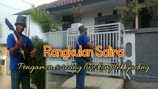 RANGKULAN SALIRA - HENDRA PENGAMEN SOREANG!! LIVE KOMPLEK GADING tutuka 2