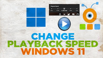 How to Change Video Playback Speed on Windows Media Player in Windows 11