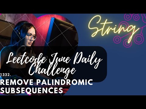 1332. Remove Palindromic Subsequences || Easy || String  || Cpp