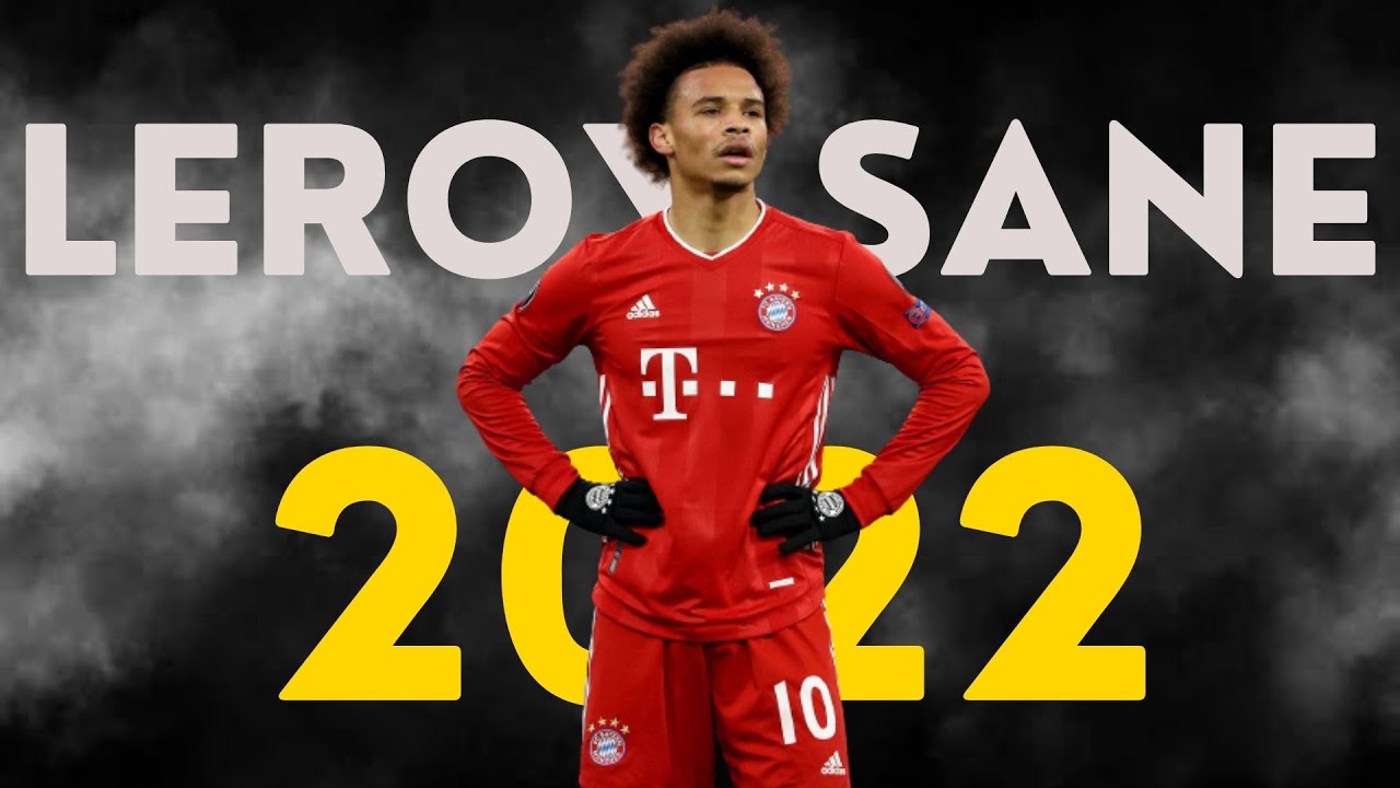 Leroy Sane Skills and Goals 2022