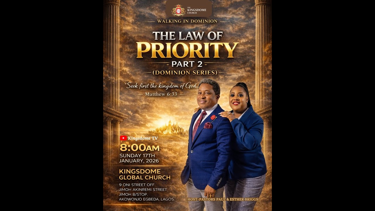 THE LAW OF PRIORITY  2 || THE KINGS DOME GLOBAL CHURCH || 18TH JAN 2026.