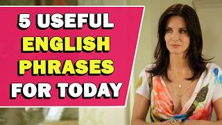  5 Useful English Phrases For Today 
