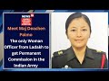 Meet maj deachen palmo  the only woman officer from ladakh to get permanent commission in army