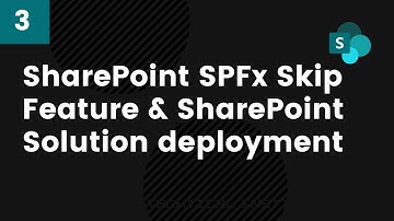 SharePoint SPFx Skip Feature and SharePoint Solution deployment