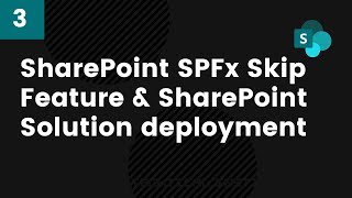 Famous SharePoint SPFx Skip Feature and SharePoint Solution deployment Wealth