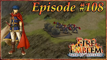 Fire Emblem: Path Of Radiance - Mountain Conquered, Open The Gates! Two Targets - Episode 108