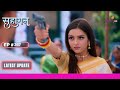 Suhaagan    ep 367  latest update