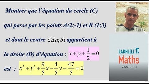 Produit scalaire : Équation du cercle passant par 2 points .1BAC  sc . et sc.maths
