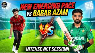 Babar Azam Vs Young Fast Bowler In Nets | Intense Practice Session at Rawalpindi I WAHJOC Sports