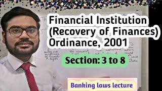 Section 3 to 8 of Financial Institutions (Recovery of Finances) Ordinance, 2001