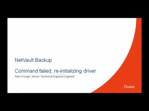 NetVault Backup, Comand failed, re-intializing driver