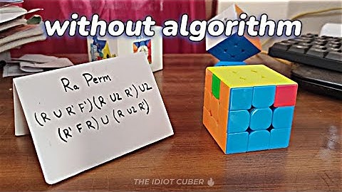 How to do R perm Without Algorithm in Rubik