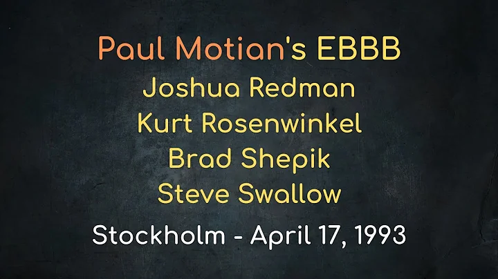 Paul Motians EBBB w/J. Redman, K. Rosenwinkel, B. ...