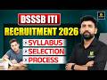 DSSSB ITI Recruitment 2026 | Syllabus &amp; Selection Process | DSSSB New Vacancy 2026