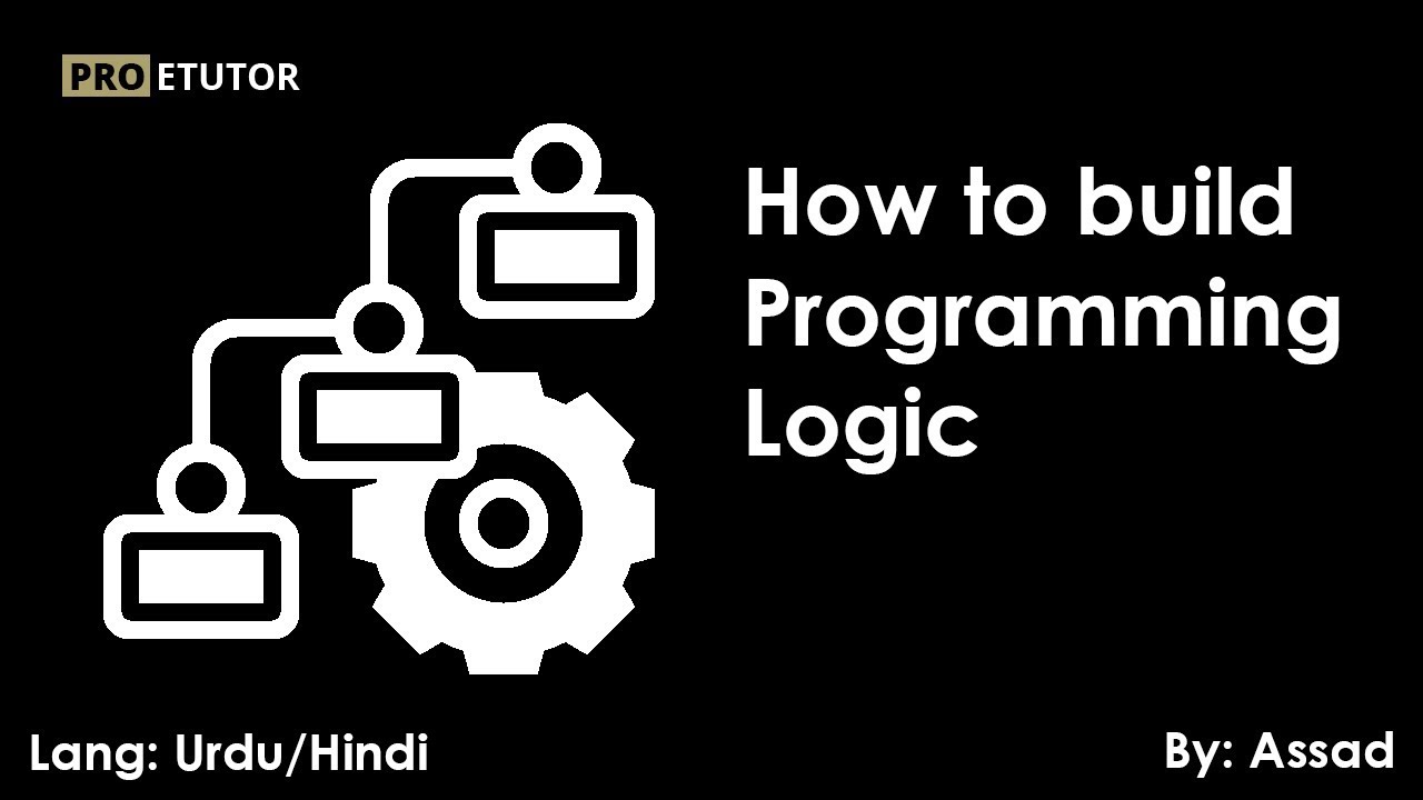Learn how to build programming logic in Urdu/Hindi - YouTube