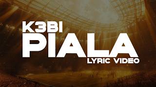 K3BI - Piala (Lyric Video)