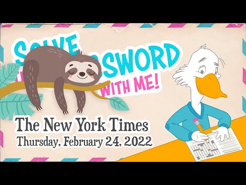 Solve With Me: The New York Times Crossword - Thursday, February 24, 2022
