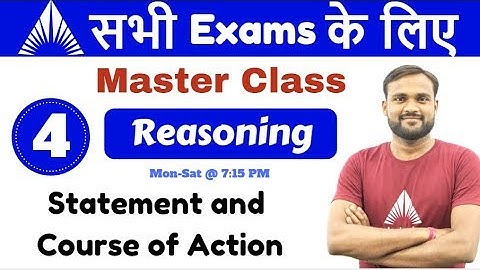 7:15 PM - Master Class For All exams Live Class | Reasoning  | Statement and Course of Action