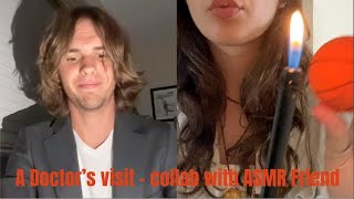 Surprise Doctors Visit An Asmr Experience Collab With Asmr Friend