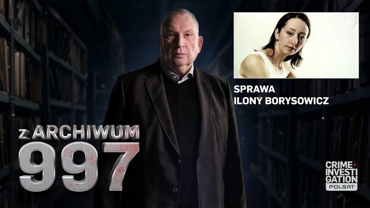 🔍 Nikt nie usłyszał jej krzyku… Wstrząsająca historia Ilony Borysowicz I Z ARCHIWUM 997 🎥