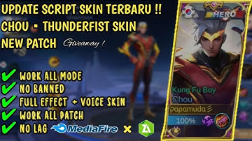 NEW UPDATE !! Script Skin Chou • Thunderfist   File Backup • Full Effect • All Patch   Mobile Legend