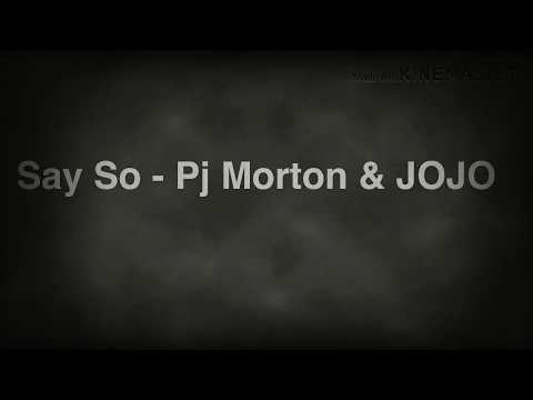 Pj Morton ft. JoJo - Say So [with lyrics]