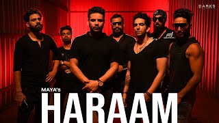 Maya - Haraam (Official Video)