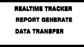 All Realtime Videos DATA DOWNLOAD AND GENERATE REPORT (REALTIME TRACKER 11.0)