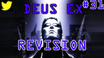 Deus Ex | Revision Mod | Realistic Difficulty | 1080p 60fps | Part 31.