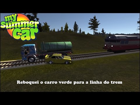 My Summer Car - Reboquei o carro amarelo para a linha do trem !