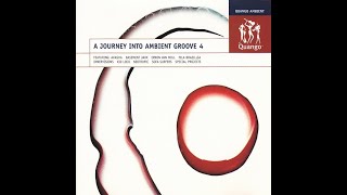 A Journey Into Ambient Groove, Volume 4 (1997)
