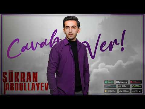 Sukran Abdullayev - Cavab ver 2023