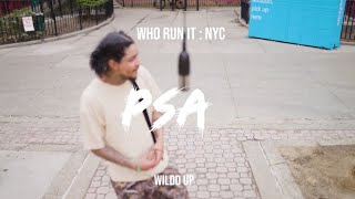 WilDDUP - PSA (WhoRunItNYC Performance)