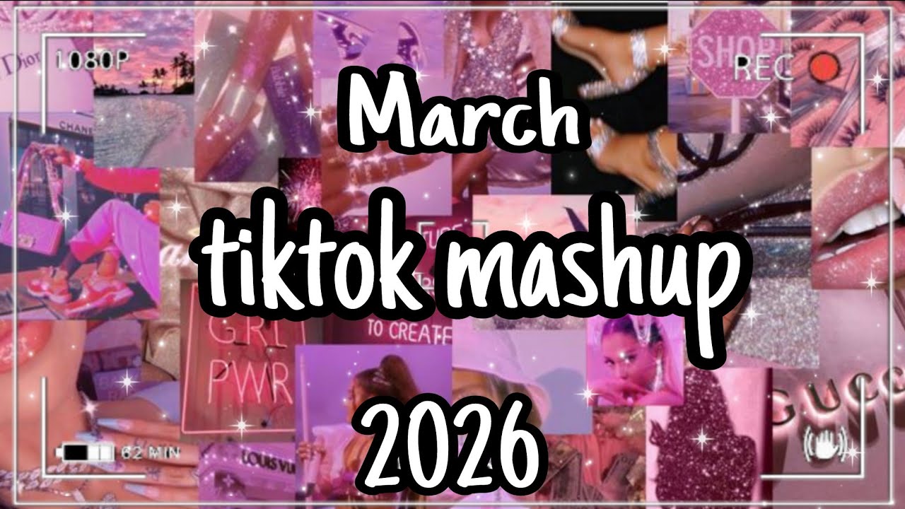 TikTok mashup March 💓2026💓 viral TikTok songs trending ( not clean)