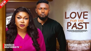 LOVE FOR THE PAST - RUTH KADIRI, MAURICE SAM 2025 LATEST NIGERIAN MOVIE