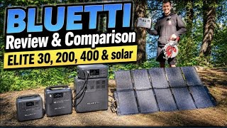 Bluetti Honest Review & Comparison Elite 30, 200, 400 & Solar